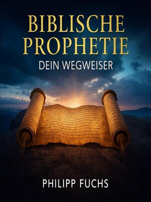 cover image of Biblische Prophetie--Dein Wegweiser